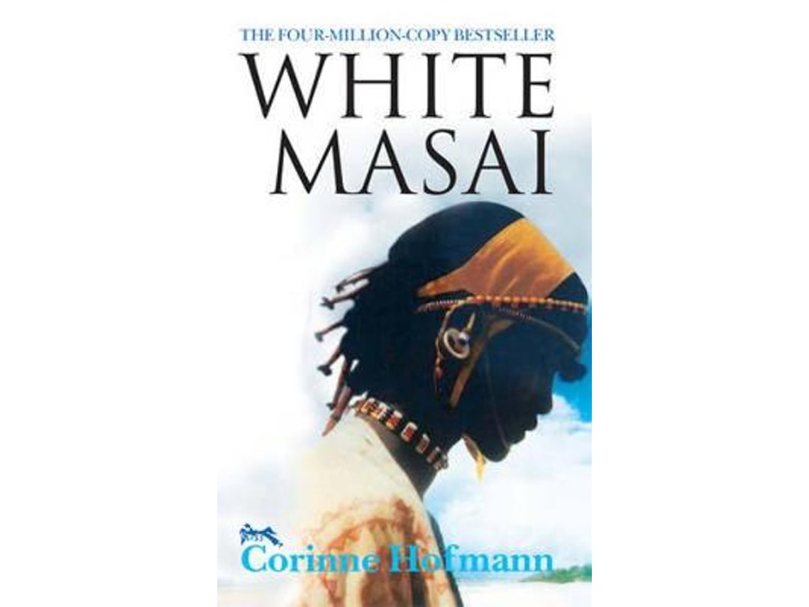 Livro the white masai de corinne hofmann (inglês) Worten.pt