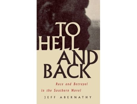 Livro To Hell And Back De Jeff Abernathy (inglês - Capa Dura)