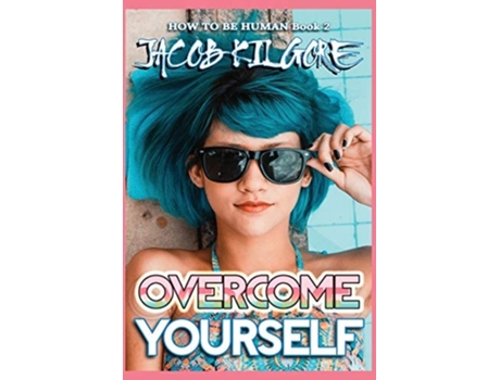 Livro Overcome Yourself De Jacob Kilgore (inglês)