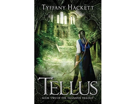 Livro Tellus The Thanatos Trilogy de Tyffany Hackett (Inglês)