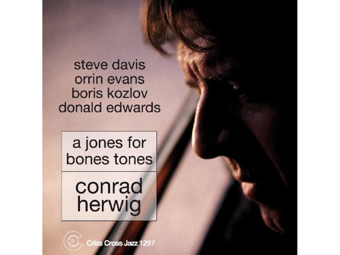 CD Conrad Herwig - A Jones For Bones Tones