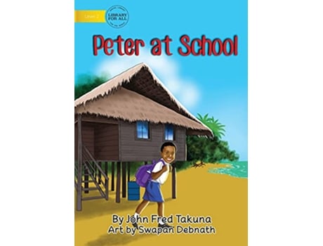 Livro Peter At School de John Fred Takuna (Inglês)