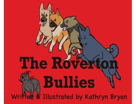 Livro The Roverton Bullies de Kathryn Bryan (Inglês)