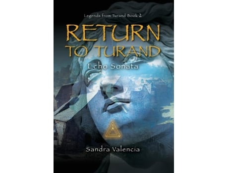 Livro Return To Turand Echo Sonata De Valencia, Sandra Et Al. (inglês)