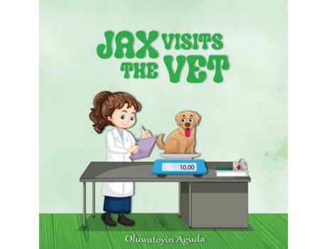 Livro Jax Visits the Vet de Oluwatoyin Aguda (Inglês)
