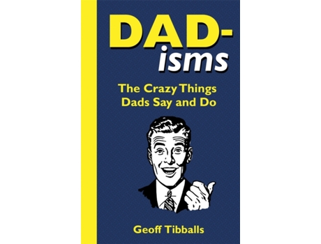 Livro dad-isms de geoff tibballs (inglês)