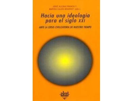 Livro Hacia Una Ideología Para El Siglo XXI de Albornoz, Barcelo, Cales