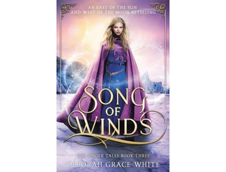 Livro Song of Winds An East of the Sun and West of the Moon Retelling de Deborah Grace White (Inglês)