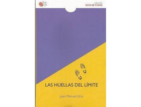 Livro Las huellas del límite de Juan Manuel Uria (Espanhol)