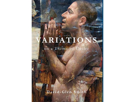 Livro Variations on a Theme of Desire de David Glen Smith (Inglês)
