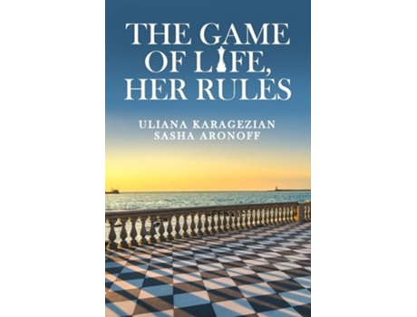 Livro The Game Of Life, Her Rules de Uliana Karagezian e Sasha Aronoff (Inglês)