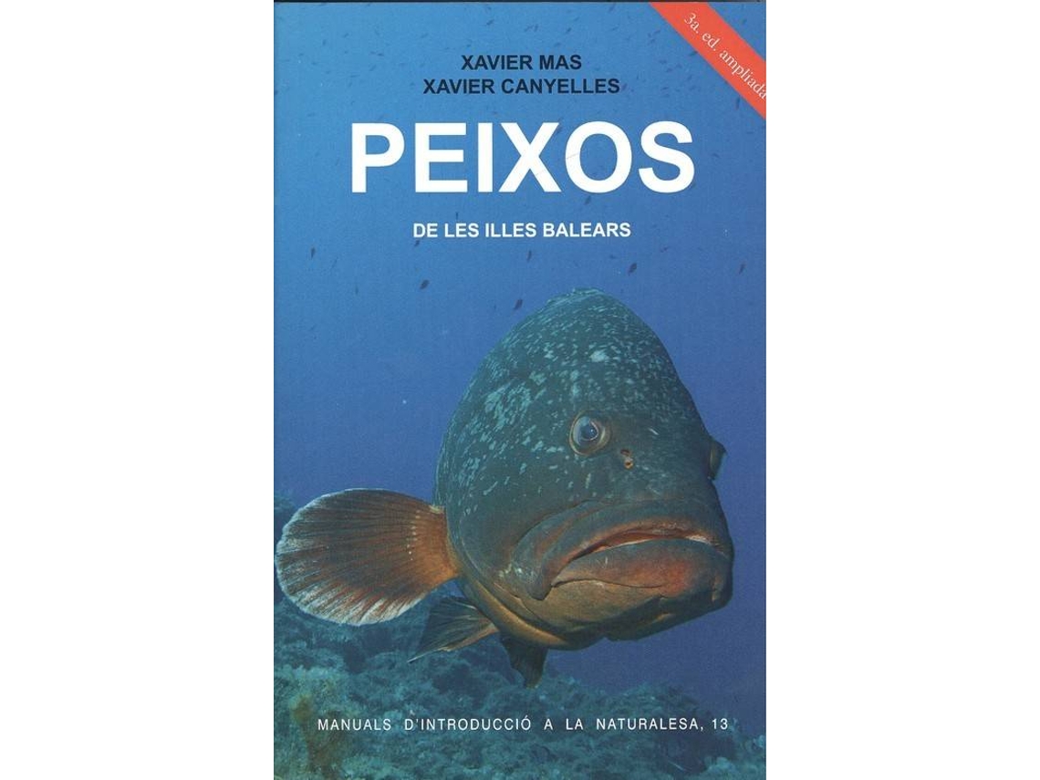 Livro Peixos De Les Illes Balears de Xavier Canyelles e Xavier Mas (Catalão)