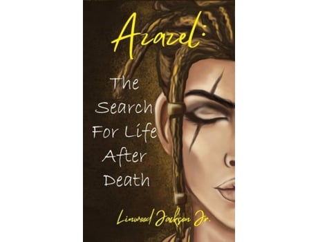 Livro Azazel The Search For Life After Death De Linwood Jackson Jr (inglês)