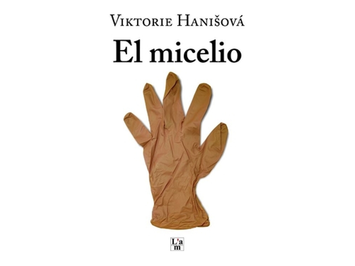 Livro -El Micelio- de Hanisová, -Viktorie (Castelhano)