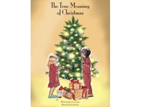 Livro The True Meaning Of Christmas De Irene Lynch (inglês)