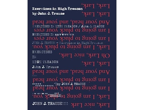Livro Exercises in High Treason de John J Trause (Inglês)