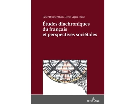 Livro etudes diachroniques du francais et perspectives societales de edited by peter blumenthal edited by denis vigier (francês)