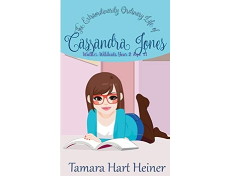 Livro Walker Wildcats Year 2 The Extraordinarily Ordinary Life of Cassandra Jones de Tamara Hart Heiner (Inglês)