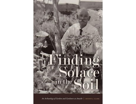 Livro FINDING SOLACE IN THE SOIL de Bonnie J Clark (Inglês)