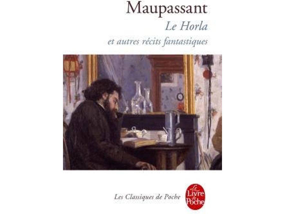 Livro Le Horla Et Autres Recits Fantastiques de Guy De Maupassant