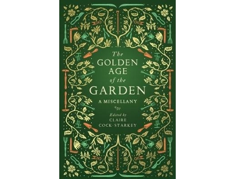 Livro the golden age of the garden de edited by claire cock starkey (inglês)