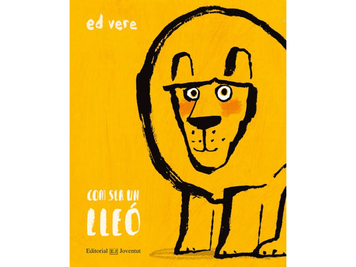 Livro Com Ser Un Lleó de Ed Vere