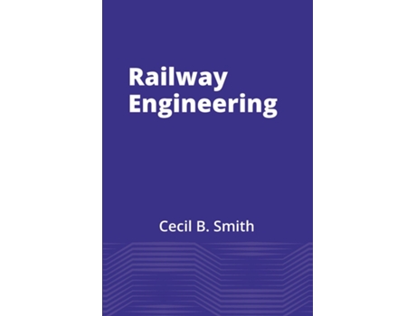 Livro Railway Engineering De Cecil B Smith (inglês)