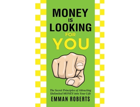 Livro Money Is Looking For You De Emman Roberts (inglês)
