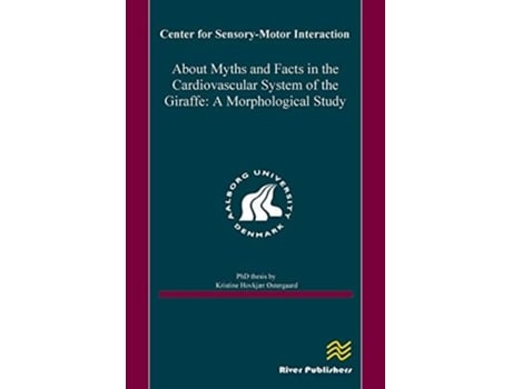 Livro About Myths And Facts In The Cardiovascular System Of The Giraffe De Kristine Hovkjaer Ostergaard (inglês)