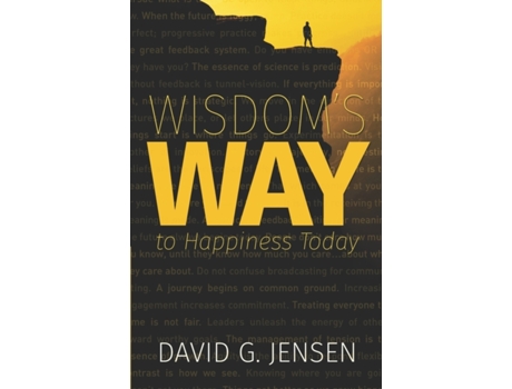 Livro Wisdom’s Way to Happiness Today Mr. David G. Jensen (Inglês)