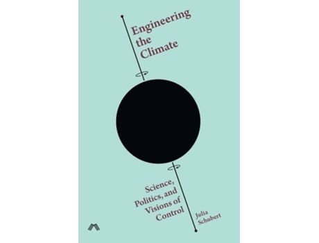 Livro Engineering The Climate De Julia Schubert (inglês)