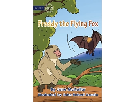 Livro Freddy The Flying Fox De Jane Mckellar (inglês - Capa Dura)