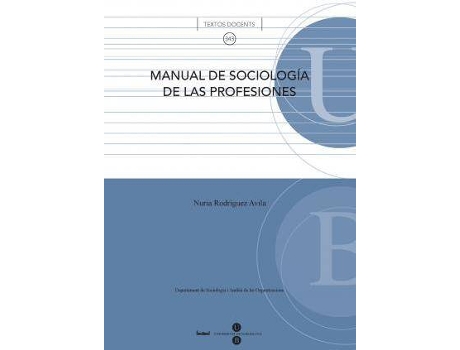 Livro Manual de sociología de las profesiones de Rodríguez Ávila, Nuria (Espanhol)