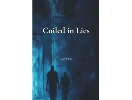 Livro Coiled in Lies de Paul White (Inglês)