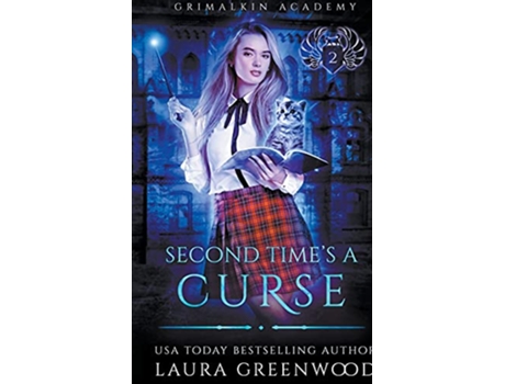 Livro Second Times A Curse Grimalkin Academy Kittens de Laura Greenwood (Inglês)