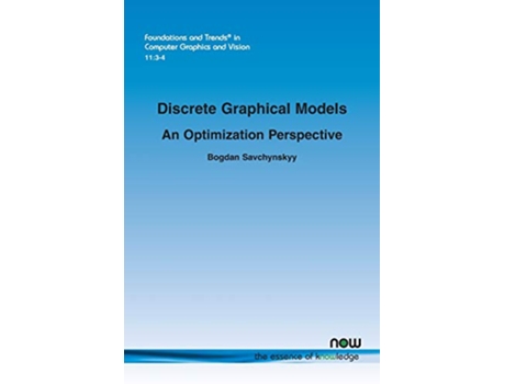 Livro Discrete Graphical Models de Bogdan Savchynskyy (Inglês)