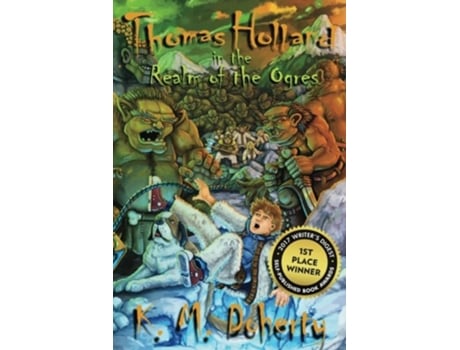 Livro Thomas Holland in the Realm of the Ogres Thomas Holland Series de K M Doherty (Inglês)