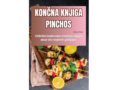 Livro KONCNA KNJIGA PINCHOS de Marko Petek (Inglês)