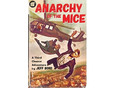 Livro Anarchy of the Mice Third Chance Enterprises de Jeff Bond (Inglês)