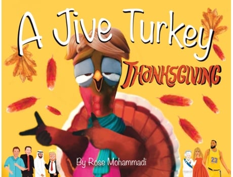 Livro A Jive Turkey Thanksgiving de Rose Mohammadi (Inglês)