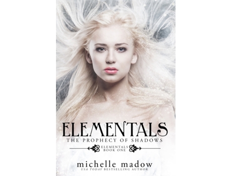 Livro Elementals: The Prophecy of Shadows Michelle Madow (Inglês)