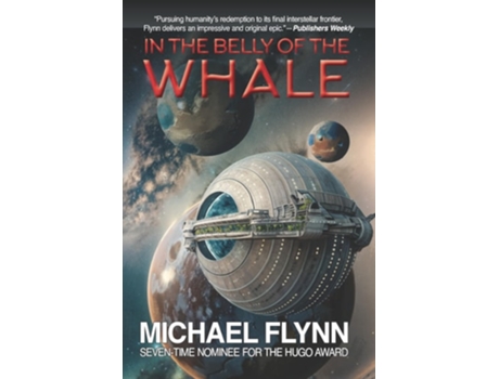 Livro In the Belly of the Whale de Michael Flynn (Inglês)