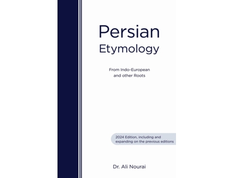 Livro Persian Etymology From Indo-European and other roots de Dr Ali Nourai (Inglês)