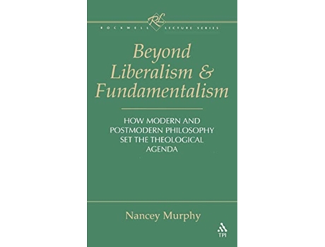 Livro Beyond Liberalism and Fundamentalism de Nancey Murphy (Inglês - Capa Dura)