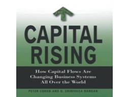 Livro Capital Rising How Capital Flows Are Changing Business Systems All Over the World de P Cohan (Inglês)