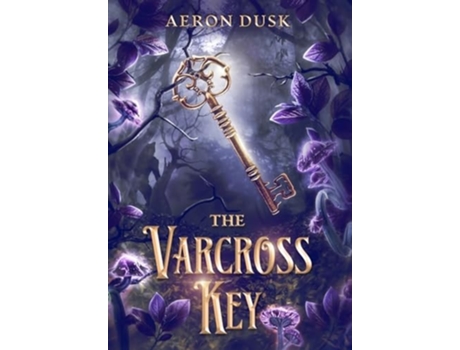 Livro The Varcross Key de Aeron Dusk (Inglês - Capa Dura)