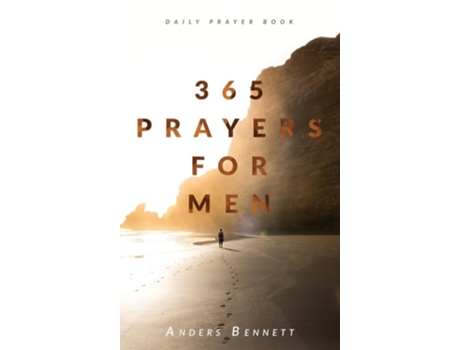 Livro 365 Prayers for Men Daily Prayer Book de Anders Bennett (Inglês - Capa Dura)