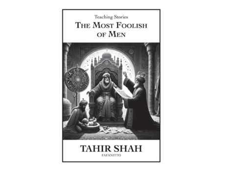 Livro The Most Foolish of Men de Tahir Shah (Inglês)