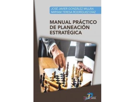 Livro Manual Práctico De Planeación Estratégica de José Javier González Millan Myriam Teresa Rodríguez Díaz (Espanhol)