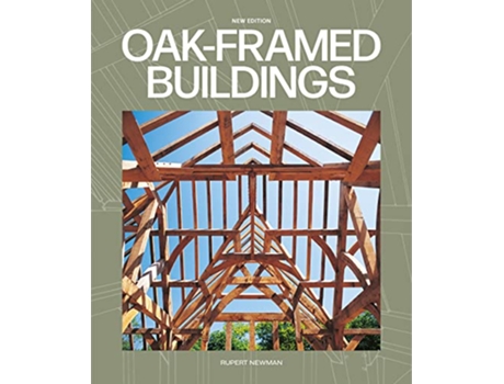 Livro OakFramed Buildings de Rupert Newman (Inglês)